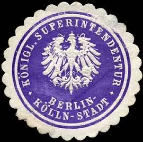 KÃ¶nigliche Superintendentur Berlin-KÃ¶lln-Stadt