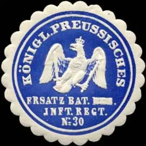 KÃ¶niglich Preussisches Ersatz Bataillon - Infanterie Regiment No. 30