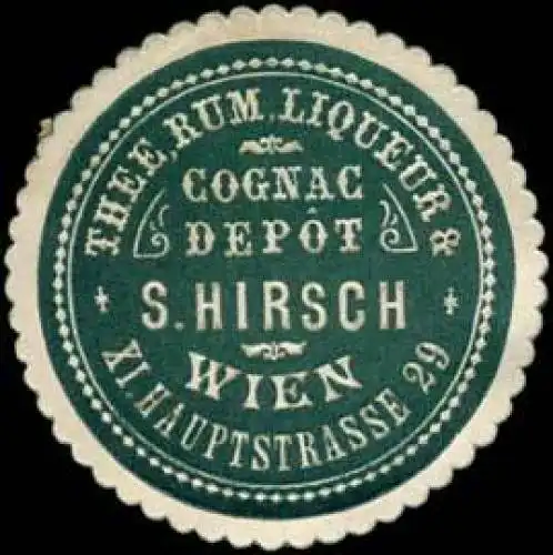 Thee, Rum, Liqueur & Cognac Depot S.Hirsch - Wien