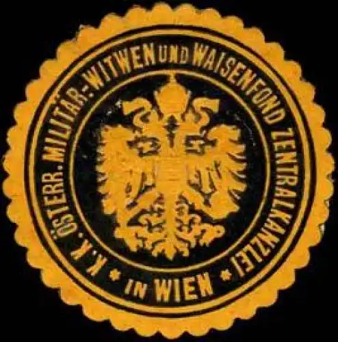 K.u.K. Ãsterr. MilitÃ¤r-, Witwen und Waisenfond Zentralkanzlei in Wien