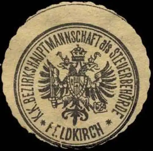K.K. Bezirkshauptmannschaft als SteuerbehÃ¶rde - Feldkirch