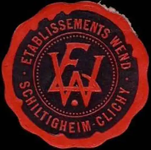 Etablissements Wend - Schiltigheim-Clichy