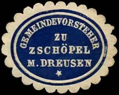 Gemeindevorsteher zu ZschÃ¶pel mit Dreusen