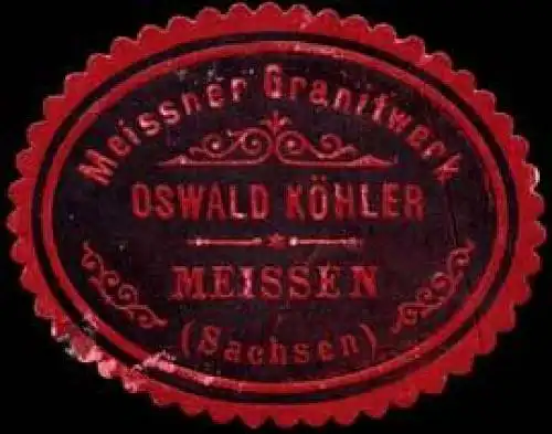 Meissner Granitwerk Oswald KÃ¶hler - Meissen (Sachsen)