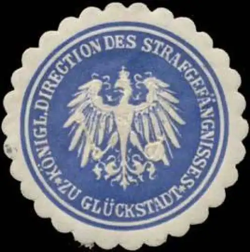 K. Direction des StrafgefÃ¤ngnisses GlÃ¼ckstadt