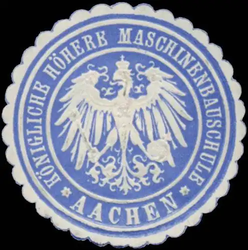 K. HÃ¶here Maschinenbauschule Aachen