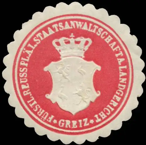 F. Reuss. Pl. Ãl. L. Staatsanwaltschaft am Landgericht Greiz