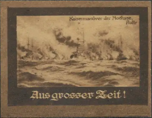 Aus grosser Zeit - KaisermanÃ¶ver der Hochseeflotte