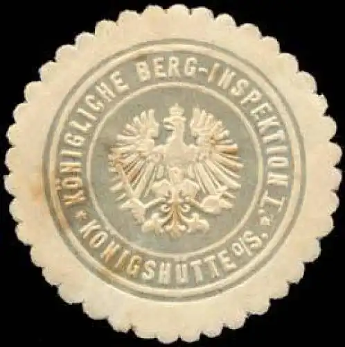 K. Berginspektion I. KÃ¶nigshÃ¼tte o/S. (Bergbau)