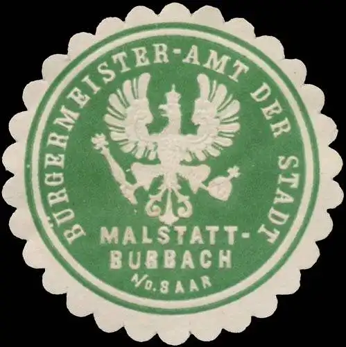 BÃ¼rgermeister-Amt der Stadt Malstatt-Burbach an der Saar
