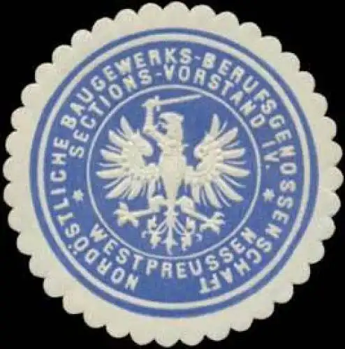 Nordöstliche Baugewerks-Berufsgenossenschaft Sections-Vorstand IV. Westpreussen
