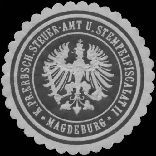 K.Pr. Erbsch. Steuer-Amt u. Stempel-Fiscalat II Magdeburg