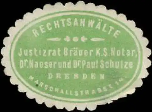 RechtsanwÃ¤lte Justizrat BrÃ¤uer K.S. Notar, Dr. Naeser & Dr. Paul Schulze