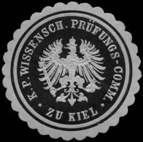 K.Pr. Wissenschaftliche Prüfungs-Commission zu Kiel