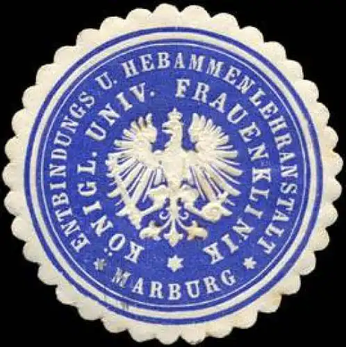 K. UniversitÃ¤ts Frauenklinik - Entbindungs und Hebammenlehranstalt - Marburg