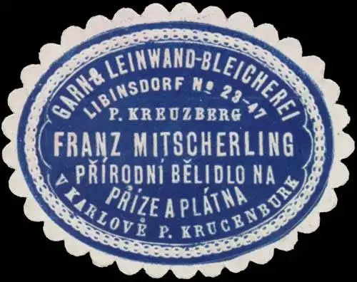 Garn- & Leinwand-Bleicherei Franz Mitscherling