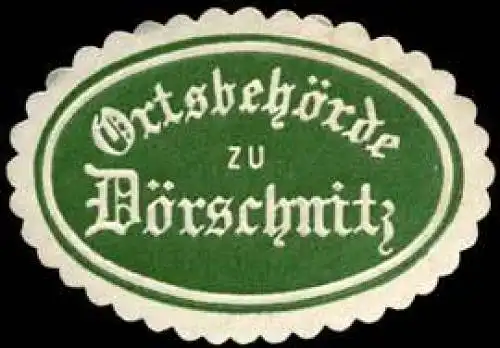 OrtsbehÃ¶rde zu DÃ¶rschnitz