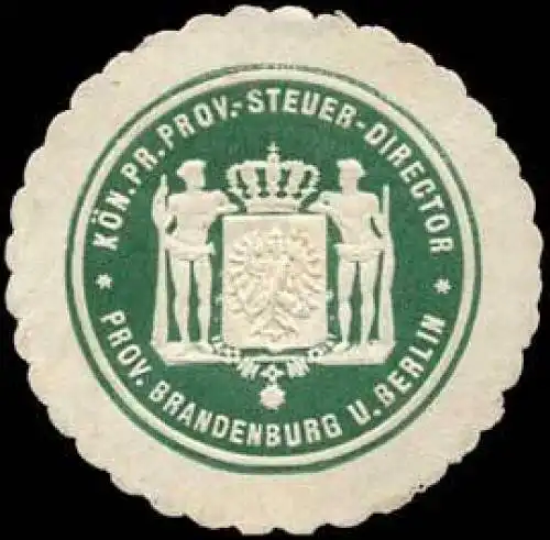 KÃ¶n. Pr. Pov. Steuer-Director - Prov. Brandenburg und Berlin