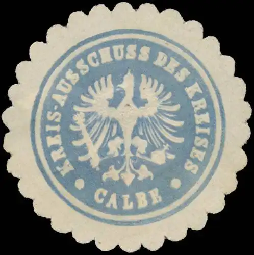 Kreis-Ausschuss des Kreises Calbe/Saale