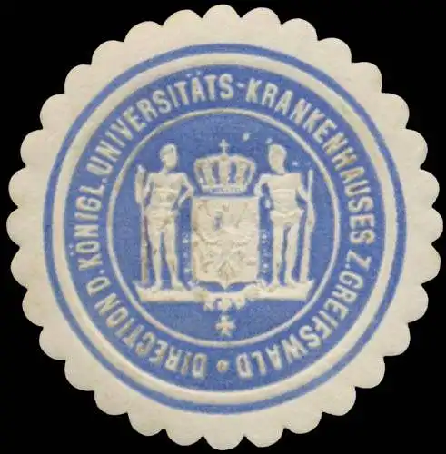 Direction des K. UniversitÃ¤ts-Krankenhauses zu Greifswald
