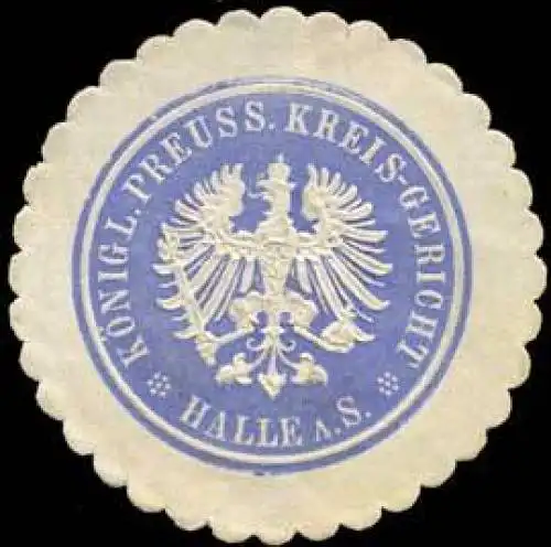 KÃ¶nigl. Preuss. Kreis-Gericht Halle/Saale