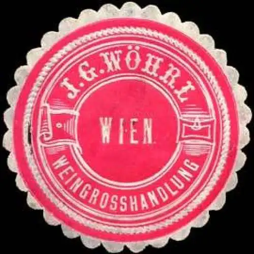 Weingrosshandlung J.G. WÃ¶hrl - Wien