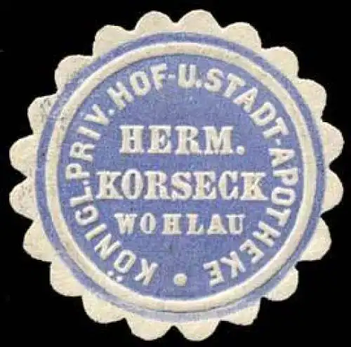 KÃ¶nigl. Priv. Hof- und Stadt Apotheke Hermann Korseck - Wohlau