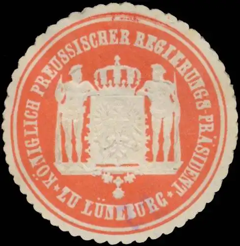 K. Pr. Regierungs-PrÃ¤sident zu LÃ¼neburg