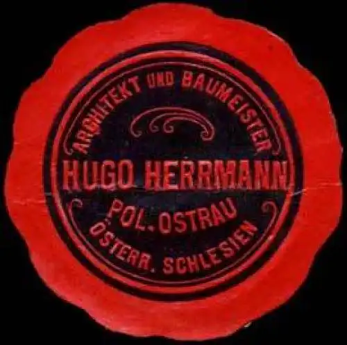 Architekt und Baumeister Hugo Herrmann Pol. Ostrau