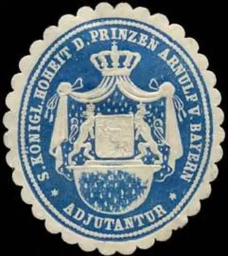 Adjutantur S. KÃ¶nigl. Hoheit des Prinzen Arnulf von Bayern