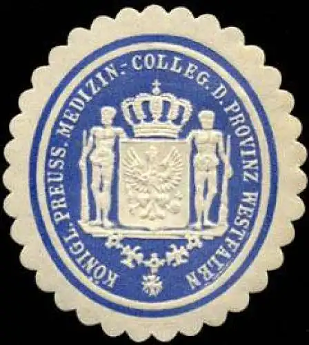 Königl. Preuss. Medizinisches-Collegium der Provinz Westfalen