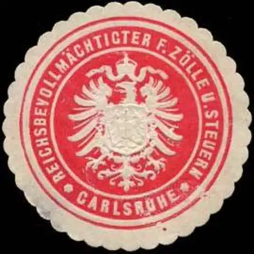 ReichsbevollmÃ¤chtigter fÃ¼r ZÃ¶lle und Steuern Carlsruhe