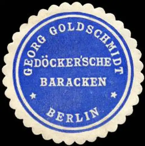 Georg Goldschmidt - DÃ¶ckersche Baracken - Berlin