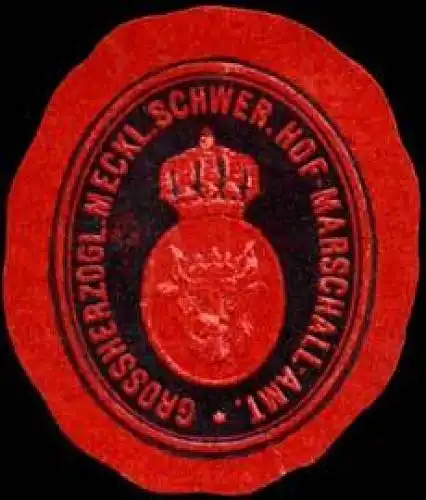 Grossherzogl. Meckl. Schwer. Hof-Marschall-Amt