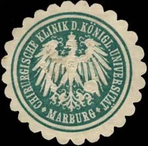 Chirurgische Klinik der KÃ¶nigl. UniversitÃ¤t Marburg