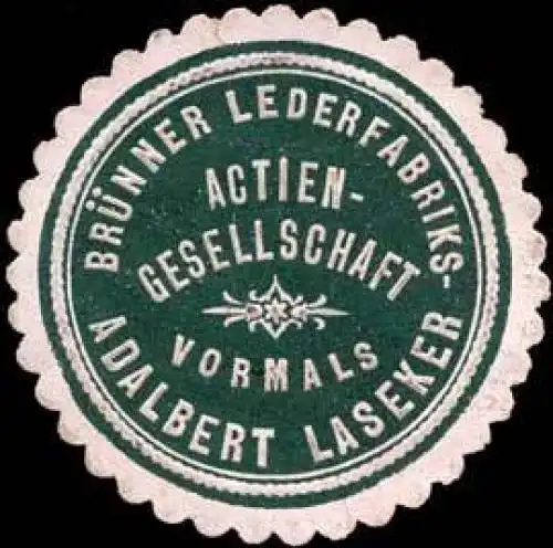 BrÃ¼nner Lederfabriks-Actien-Gesellschaft vormals Adalbert Laseker