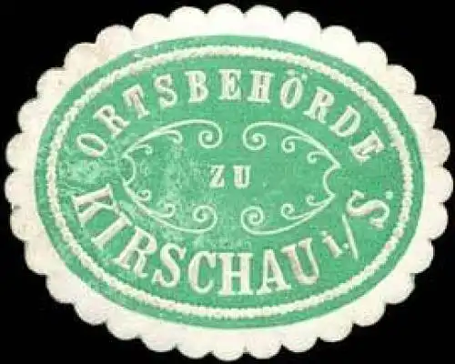 OrtsbehÃ¶rde zu Kirschau/Sachsen