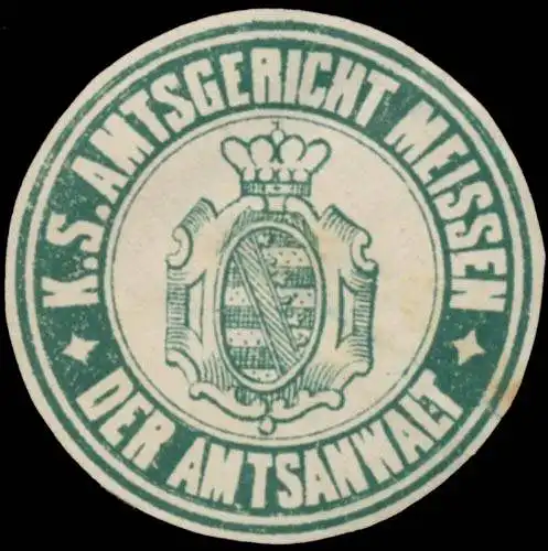 Der Amtsanwalt K.S. Amtsgericht Meissen