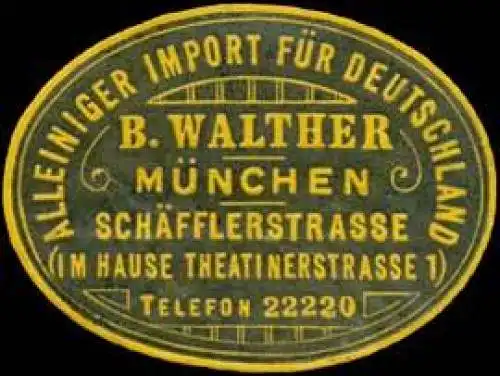 Alleiniger Import fÃ¼r Deutschland B. Walther-MÃ¼nchen