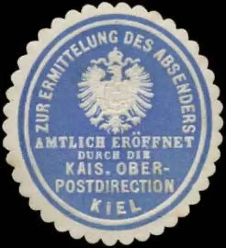 Zur Ermittlung des Absenders amtlich erÃ¶ffnet durch die K. Oberpostdirection Kiel