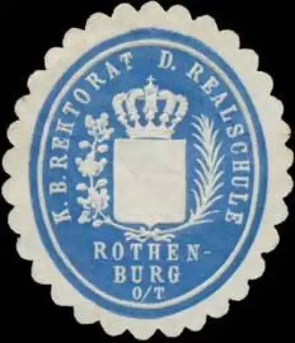 K. Bayer. Rektorat der Realschule Rothenburg o.Tauber