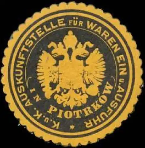 K.u.K. Auskunftstelle fÃ¼r Waren Ein und Ausfuhr Piotrkow