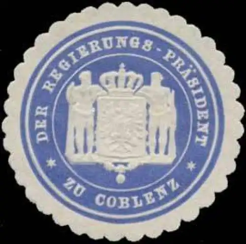 Der Regierungs-PrÃ¤sident zu Koblenz