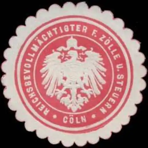 ReichsbevollmÃ¤chtigter fÃ¼r ZÃ¶lle und Steuern KÃ¶ln