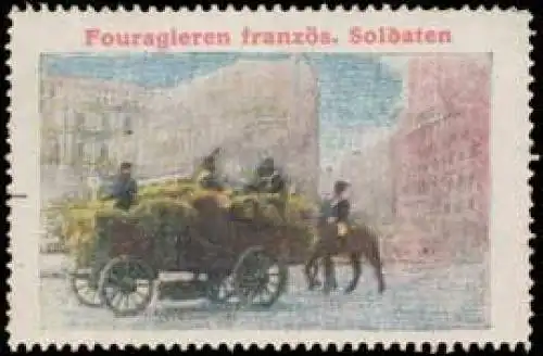 Fouragieren franzÃ¶sischer Soldaten