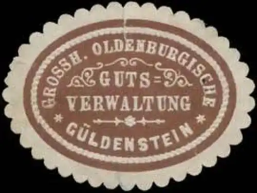 Grossh. Oldenburgische Gutsverwaltung GÃ¼ldenstein