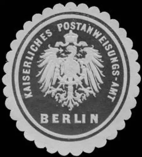 Kaiserliches Postanweisungs-Amt Berlin