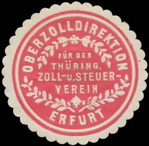 Oberzolldirektion fÃ¼r den thÃ¼ring. Zoll- und Steuerverein Erfurt