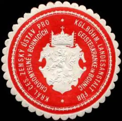 Kgl. Böhmische Landesanstalt für Geisteskranke in Bohnic