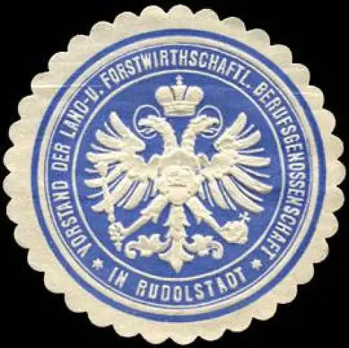 Vorstand der Land - und Forstwirthschaftlichen Berufsgenossenschaft in Rudolstadt